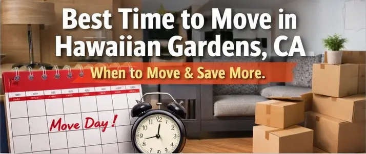 Best Time to Move in Hawaiian Gardens, CA